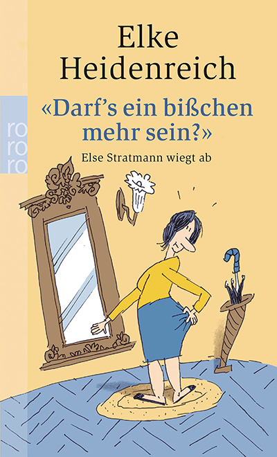 Buchhcover von einer im Comic-Stil gezeichneten Fra. Sie steht in einer Diele vor dem Spiegel und dreht sich nach hinten, um sich selbst an den Po zu fassen.